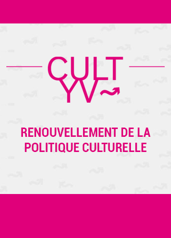 CULTYV - Renouvellement de la politique culturelle